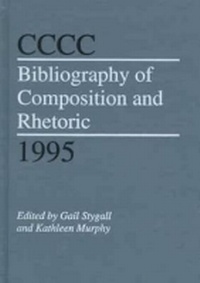 Enlarge image Cover: CCCC Bibliography of Composition and Rhetoric, 1995 - Southern Illinois University Press