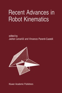 Enlarge image Cover: Recent Advances in Robot Kinematics - Kluwer Academic Publishers