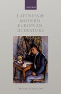Cover: Lateness and Modern European Literature - OUP eBook