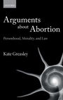 Cover: Arguments about Abortion - Oxford University Press