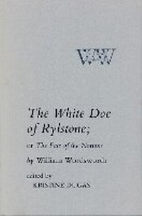 Enlarge image Cover: The White Doe of Rylstone; or the Fate of the Nortons - Cornell University Press