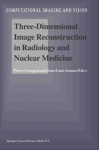 Enlarge image Cover: Three-Dimensional Image Reconstruction in Radiology and Nuclear Medicine - Kluwer Academic Publishers