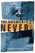 Cover: The Answer Is Never - Grove Press / Atlantic Monthly Press