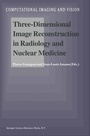 Cover: Three-Dimensional Image Reconstruction in Radiology and Nuclear Medicine - Springer