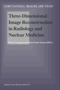 Cover: Three-Dimensional Image Reconstruction in Radiology and Nuclear Medicine - Springer