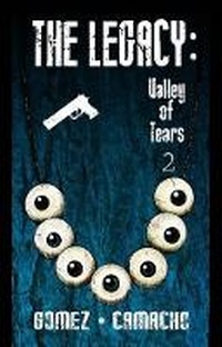 Enlarge image Cover: The Legacy: Valley of Tears 2 - Lulu.com