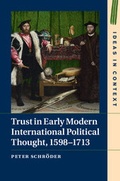 Cover: Trust in Early Modern International Political Thought, 1598-1713 - Cambridge University Press