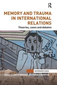 Enlarge image Cover: Memory and Trauma in International Relations - Routledge