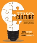 Cover: Toyota Kata Culture: Building Organizational Capability and Mindset through Kata Coaching - McGraw-Hill Education