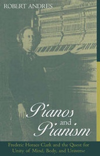 Abbildung von: Pianos and Pianism - Scarecrow Press