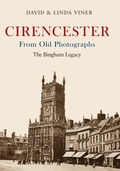 Cover: Cirencester From Old Photographs - Amberley Publishing