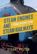 Cover: Steam Engines and Steam Railways - Amberley Publishing