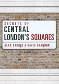 Cover: Secrets of Central London's Squares - Amberley Publishing