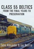 Cover: Class 55 Deltics - Amberley Publishing