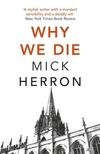 Enlarge image Cover: Why We Die - John Murray Publishers Ltd