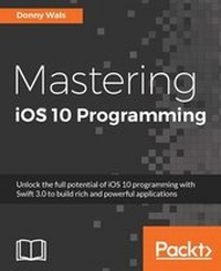 Enlarge image Cover: Mastering iOS 10 Programming - Packt Publishing