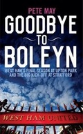 Cover: Goodbye to Boleyn - Biteback Publishing