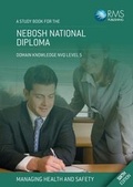 Cover: NEBOSH National Diploma Study Book - Unit A: Managing Health and Safety - RMS Publishing