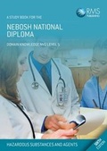 Cover: Nebosh National Diploma Study Book - Unit B: Hazardous Substances and Agents - RMS Publishing