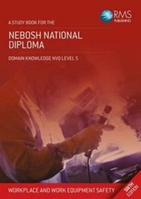 Enlarge image Cover: Nebosh National Diploma Study Book - Unit C: Workplace and Work Equipment - RMS Publishing