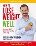 Cover: How to Lose Weight Well - Quadrille Publishing Ltd