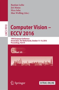 Enlarge image Cover: Computer Vision - ECCV 2016 - Springer
