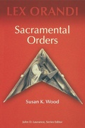 Cover: Sacramental Orders - Liturgical Press