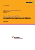 Cover: Behavioral Finance. Vergleich des Entscheidungsverhaltens deutscher PrivatanlegerInnen und BankberaterInnen aus psychologischen Perspektiven - GRIN Verlag