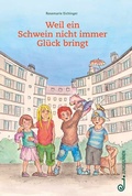 Cover: Weil ein Schwein nicht immer Gl&uuml;ck bringt - Jungbrunnen