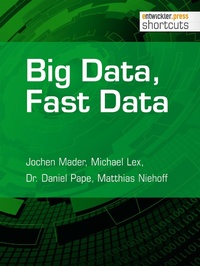 Enlarge image Cover: Big Data, Fast Data - entwickler.press
