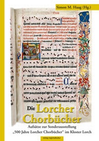 Enlarge image Cover: Die Lorcher Chorbücher - verlag regionalkultur