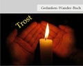 Cover: Gedanken-Wander-Buch Trost - Gedanken-Wander-Buch Verlag