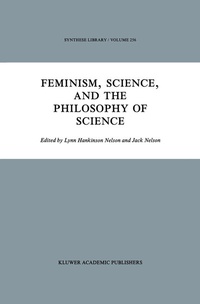 Enlarge image Cover: Feminism, Science, and the Philosophy of Science - Springer