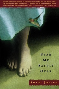 Abbildung von: Bear Me Safely Over - Grove Press / Atlantic Monthly Press