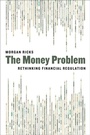 Cover: The Money Problem - University of Chicago Press