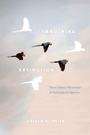 Cover: Imagining Extinction - University of Chicago Press
