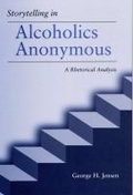 Cover: Storytelling in Alcoholics Anonymous - Southern Illinois University Press