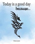 Cover: Today Is A Good Day because... - D & D Graphics