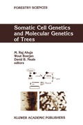 Cover: Somatic Cell Genetics and Molecular Genetics of Trees - Kluwer Academic Publishers