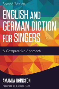 Abbildung von: English and German Diction for Singers - Bloomsbury eBooks US