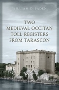 Cover: Two Medieval Occitan Toll Registers from Tarascon - University of Toronto Press
