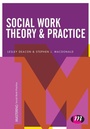 Cover: Social Work Theory and Practice - Learning Matters Ltd