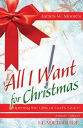 Cover: All I Want For Christmas Leader Guide - Abingdon Press