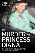 Bild: The Murder of Princess Diana - Revealed: The Truth Behind the Assassination of the Century - John Blake Publishing