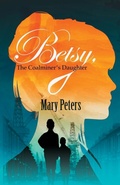 Cover: Betsy, The Coalminer's Daughter - New Generation Publishing