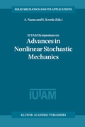 Cover: IUTAM Symposium on Advances in Nonlinear Stochastic Mechanics - Kluwer Academic Publishers
