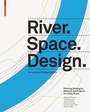 Cover: River.Space.Design - Birkhäuser