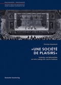 Cover: 'Une Soci&eacute;t&eacute; de Plaisirs' - Deutscher Kunstverlag