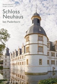 Abbildung von: Schloss Neuhaus bei Paderborn - Deutscher Kunstverlag
