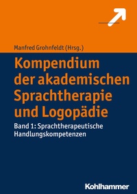 Abbildung von: Kompendium der akademischen Sprachtherapie und Logopädie - Kohlhammer
